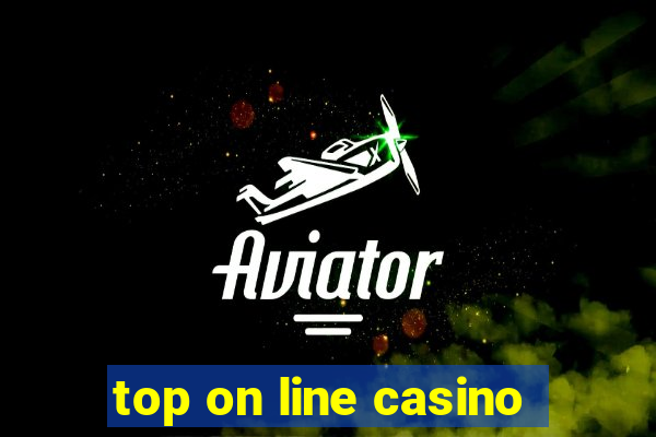 top on line casino