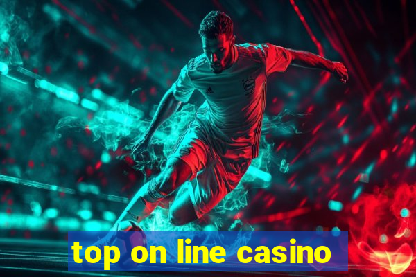 top on line casino