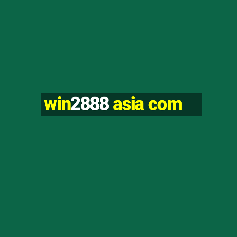 win2888 asia com