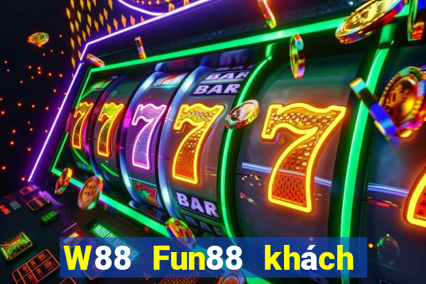 W88 Fun88 khách hàng đại phát hoàng kim Edition