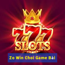 Zo Win Choi Game Bài