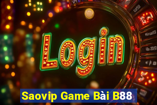 Saovip Game Bài B88