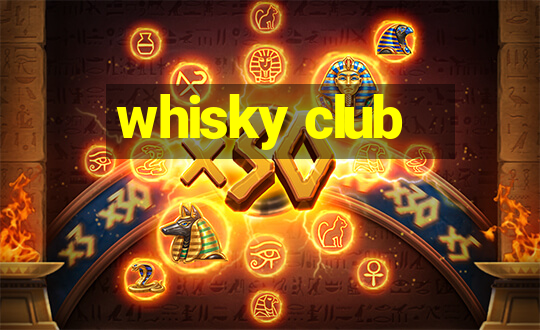 whisky club