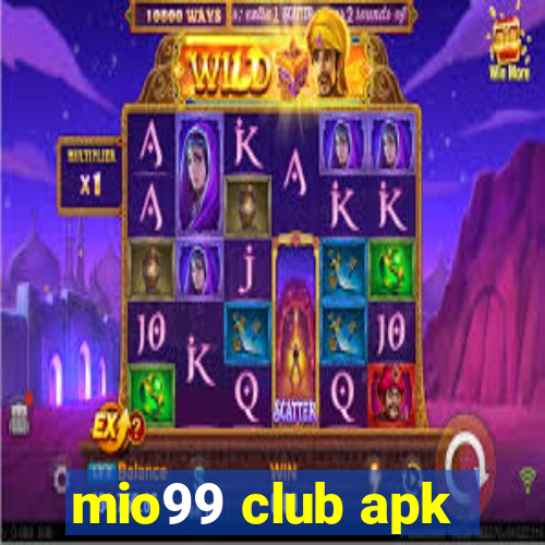 mio99 club apk