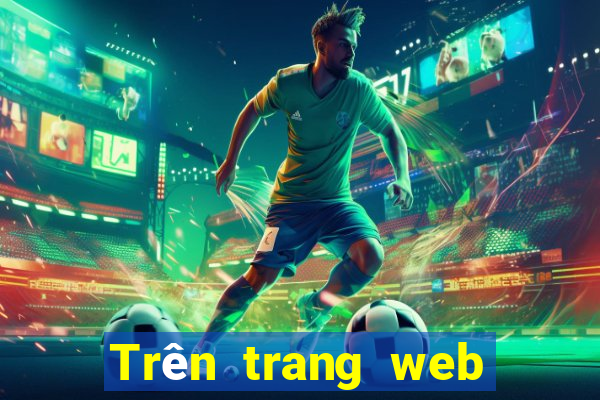 Trên trang web nền tảng xổ số