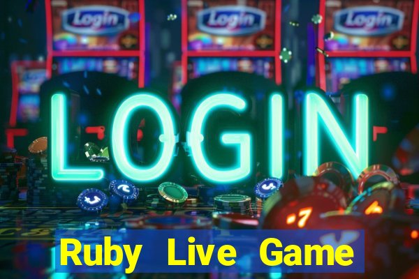 Ruby Live Game Bài Nạp The Garena