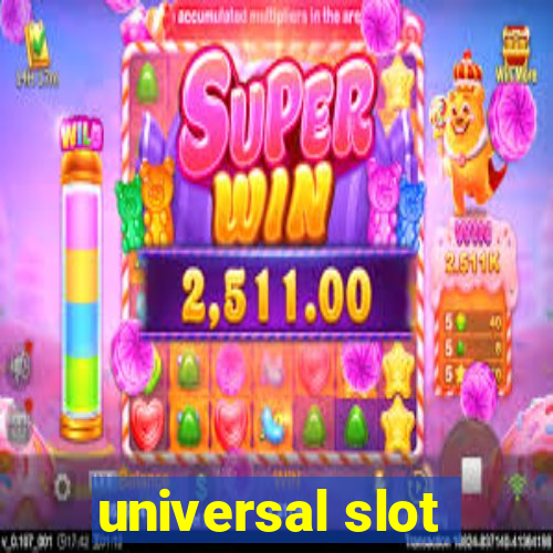 universal slot