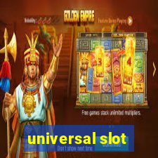 universal slot