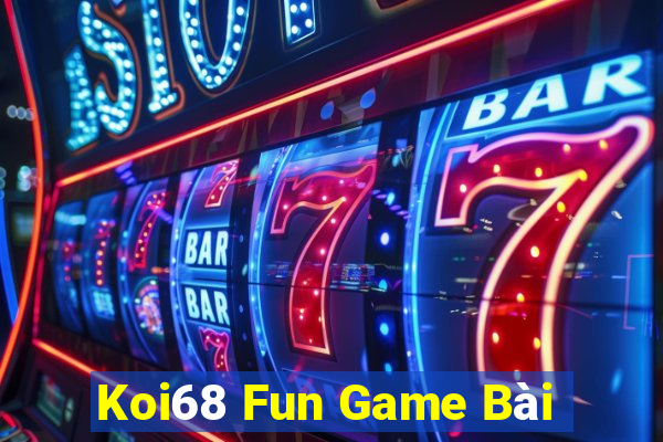 Koi68 Fun Game Bài