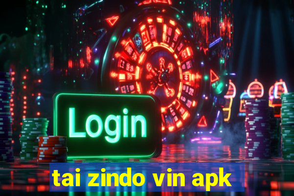 tai zindo vin apk