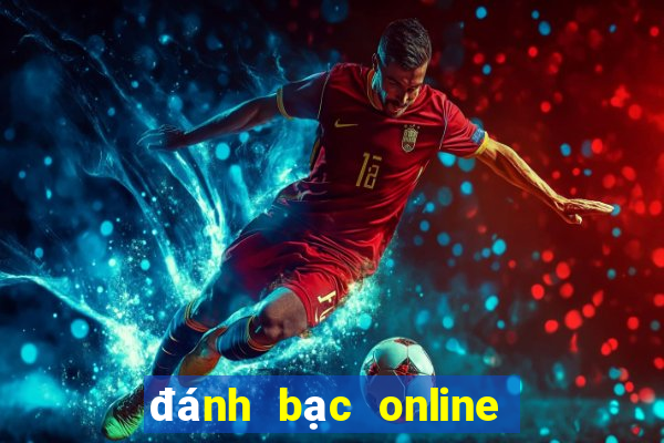 đánh bạc online dưới 5 triệu