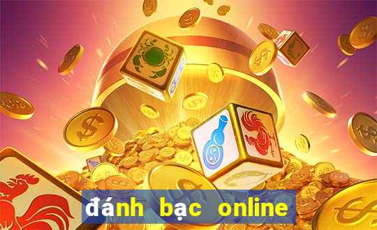 đánh bạc online dưới 5 triệu