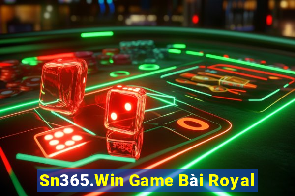 Sn365.Win Game Bài Royal