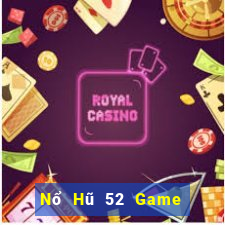 Nổ Hũ 52 Game Bài 3C