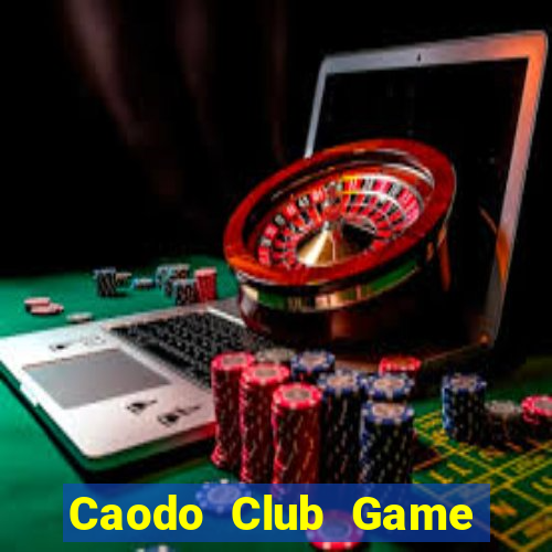 Caodo Club Game Bài 2022