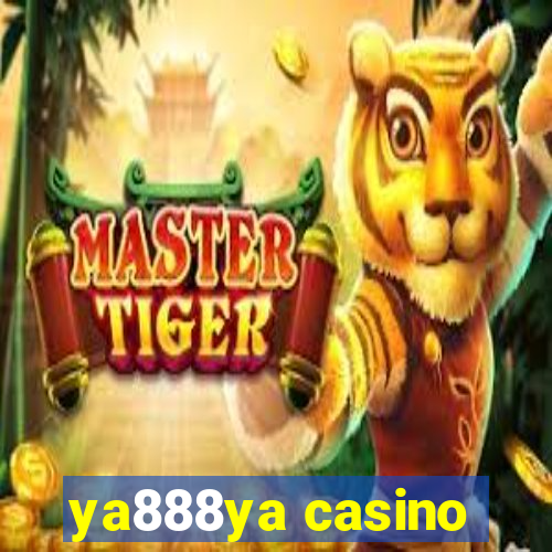 ya888ya casino