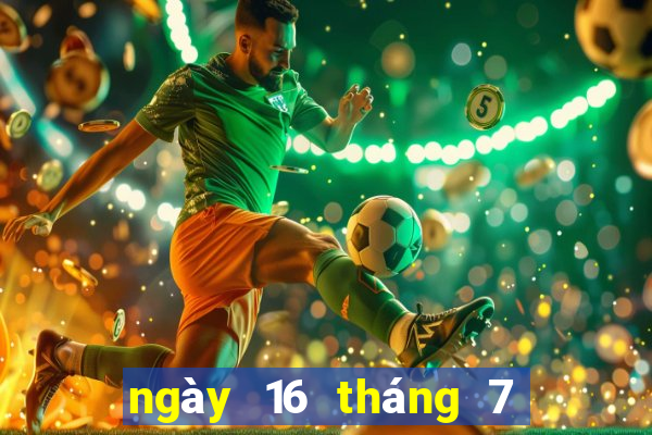 ngày 16 tháng 7 xổ số tiền giang