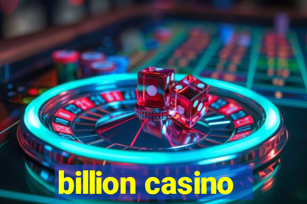 billion casino