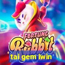 tai gem iwin