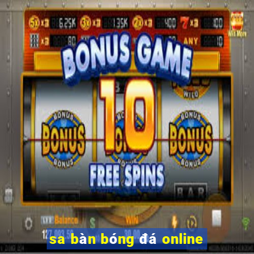 sa bàn bóng đá online