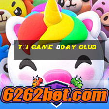 tải game 8day club