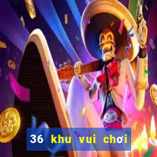 36 khu vui chơi giải trí