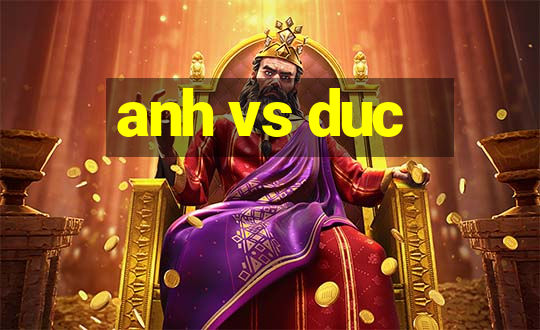 anh vs duc