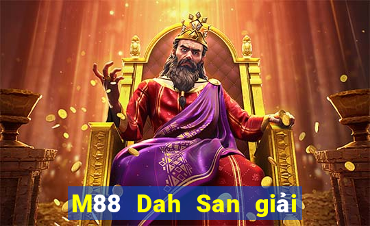 M88 Dah San giải trí Tải Fun88