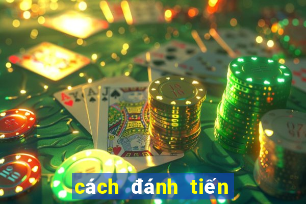 cách đánh tiến lên luôn thắng