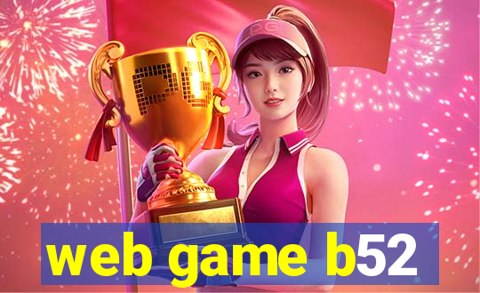 web game b52