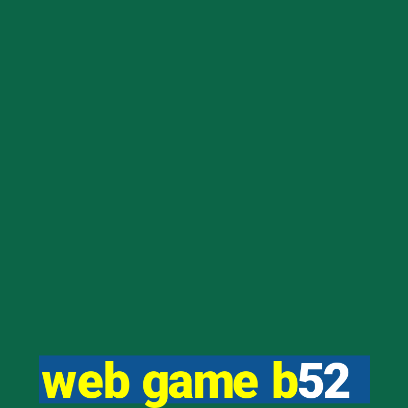 web game b52