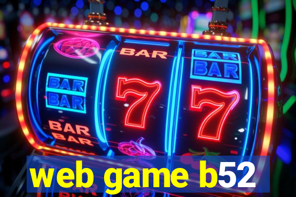 web game b52