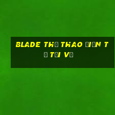 Blade Thể thao điện tử Tải về