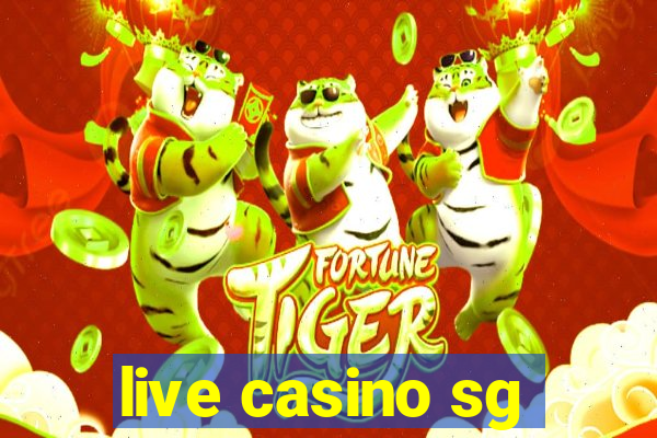 live casino sg