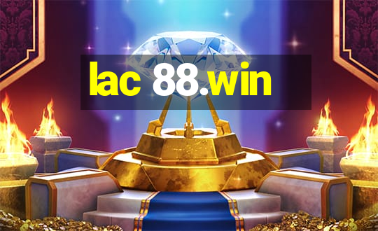 lac 88.win