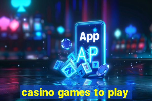 casino games to play