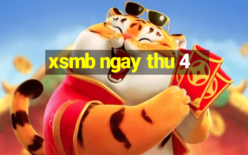 xsmb ngay thu 4