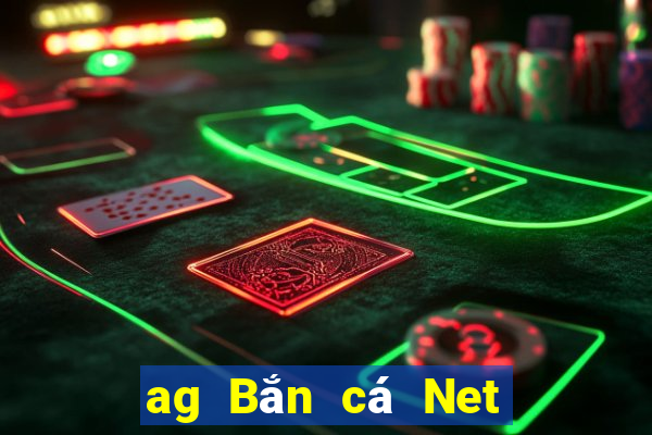 ag Bắn cá Net app Tải về