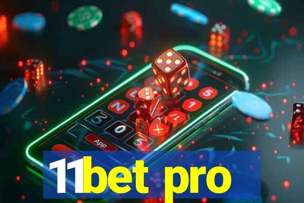 11bet pro