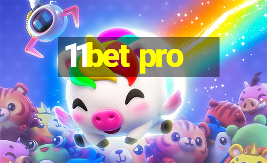 11bet pro