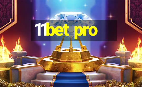 11bet pro