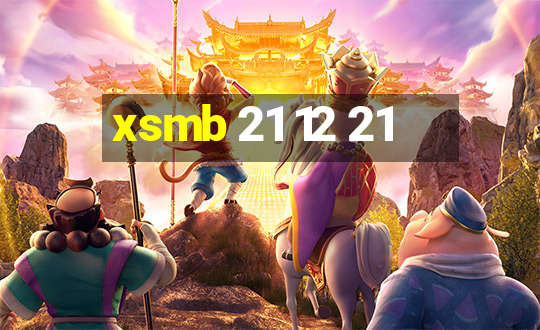 xsmb 21 12 21