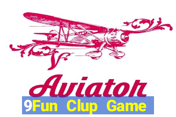 9Fun Clup Game Bài Mới