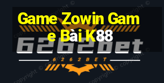 Game Zowin Game Bài K88