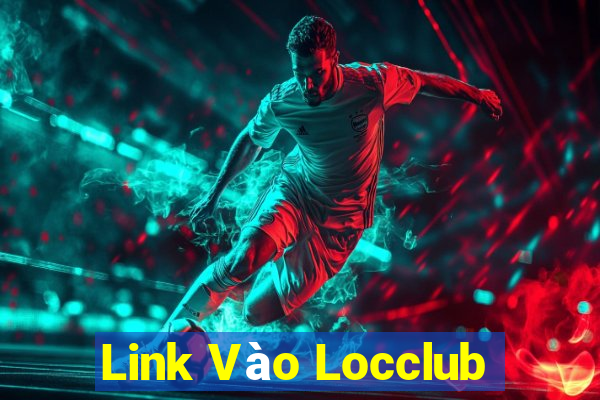 Link Vào Locclub