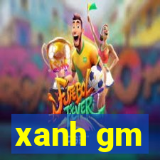 xanh gm