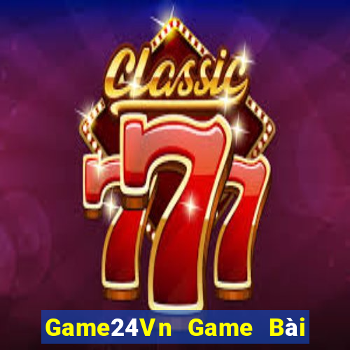 Game24Vn Game Bài Offline Cho Pc