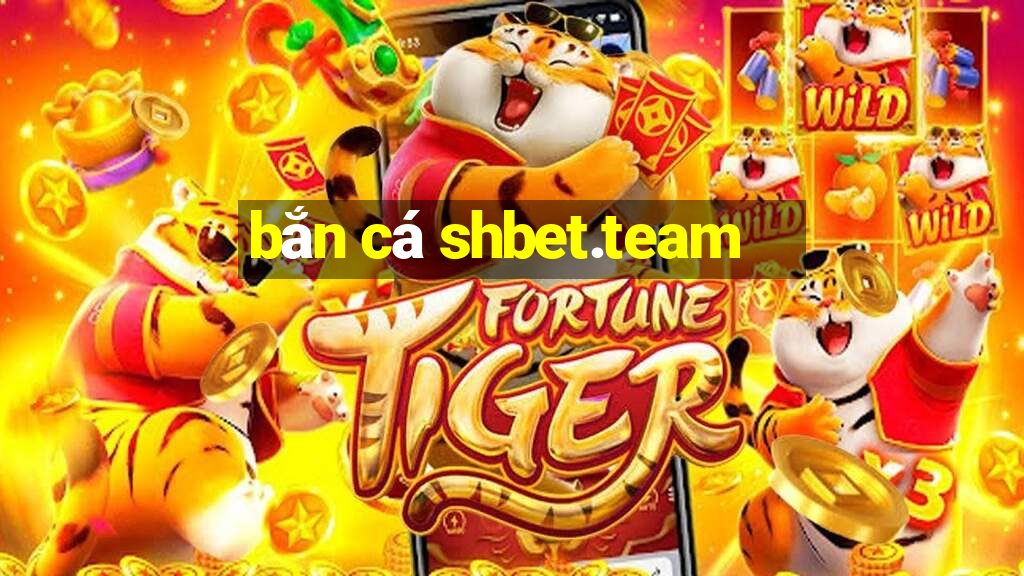 bắn cá shbet.team