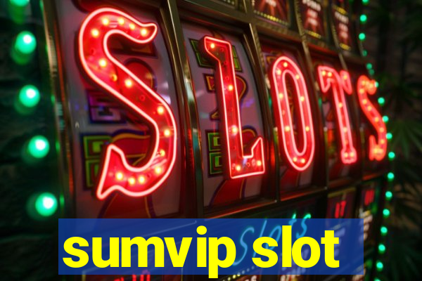 sumvip slot