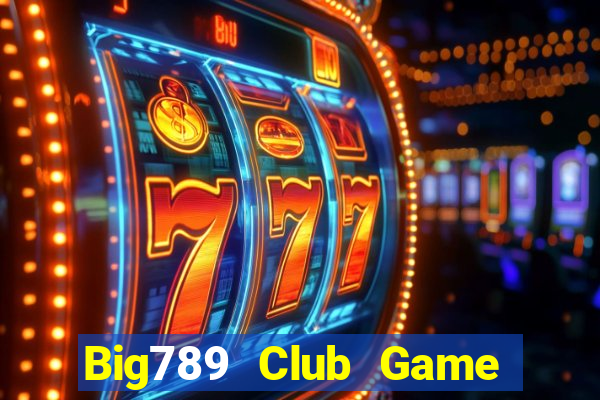 Big789 Club Game Bài Nạp Sms